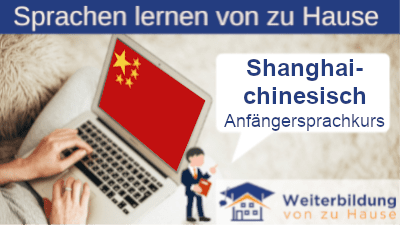 Shanghaichinesisch Anfängersprachkurs lernen von zu Hause Header