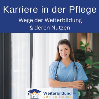 Karriere in der Pflege - Wege der Weiterbildung und deren Nutzen