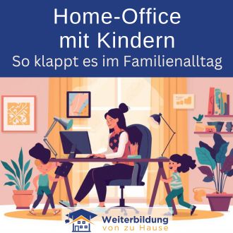 Home-Office mit Kindern - So klappt es im Familienalltag
